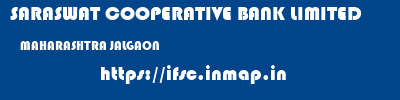 SARASWAT COOPERATIVE BANK LIMITED  MAHARASHTRA JALGAON    ifsc code